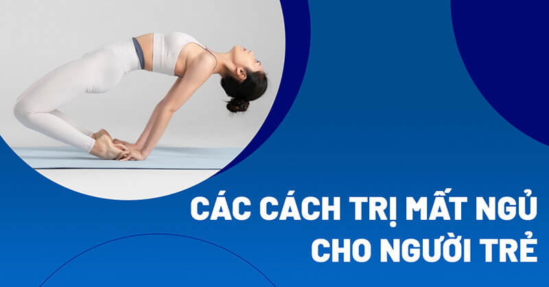 Cách trị mất ngủ ở người trẻ