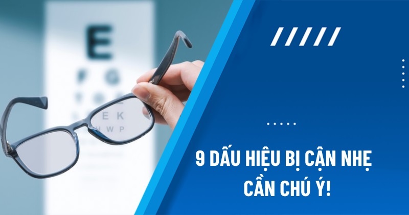 dấu hiệu bị cận nhẹ