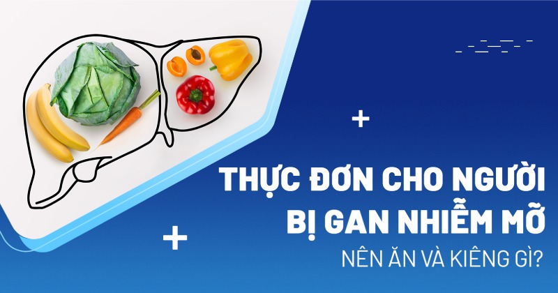 thực đơn cho người bị gan nhiễm mỡ
