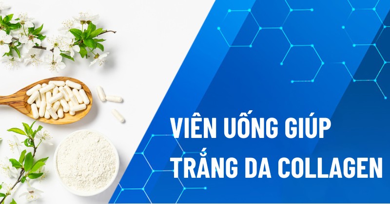 viên uống trắng da collagen