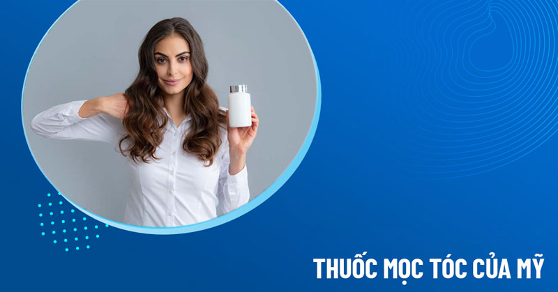 10 thuốc hỗ trợ mọc tóc của Mỹ và viên uống bổ sung chống rụng tóc