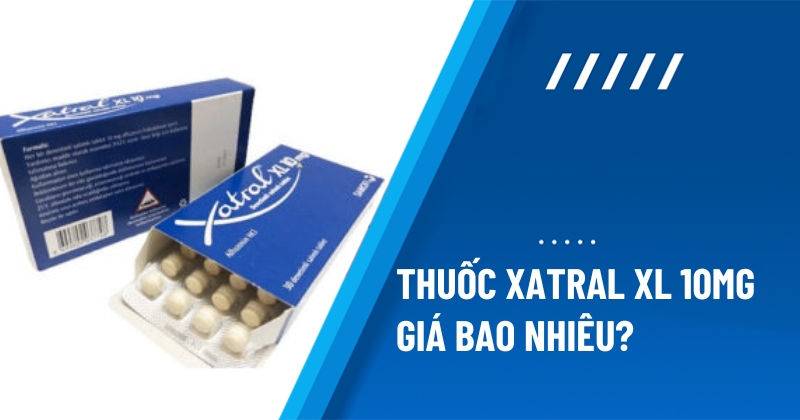 thuốc xatral xl 10mg giá bao nhiêu