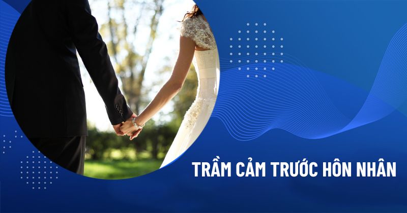 Trầm cảm trước hôn nhân