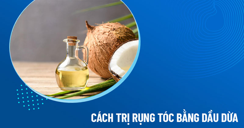 cách trị rụng tóc bằng dầu dừa