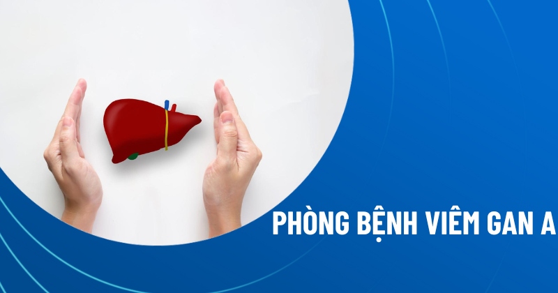phòng bệnh viêm gan a