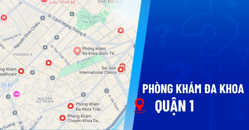 Phòng khám đa khoa quận 1