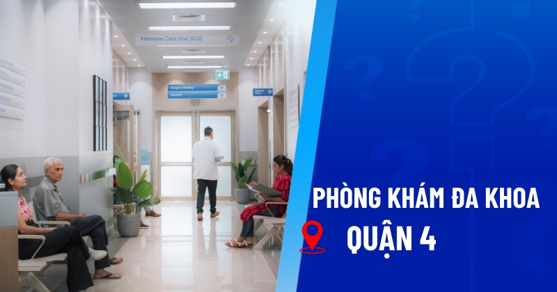 Phòng khám đa khoa quận 4