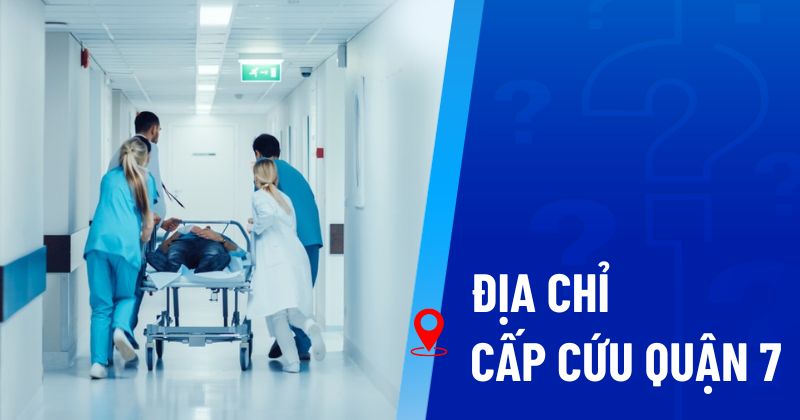 địa chỉ cấp cứu quận 7