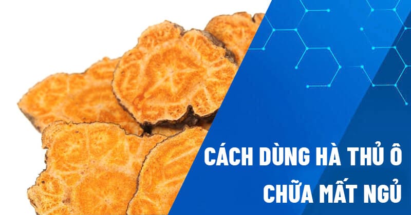 Hà thủ ô chữa mất ngủ