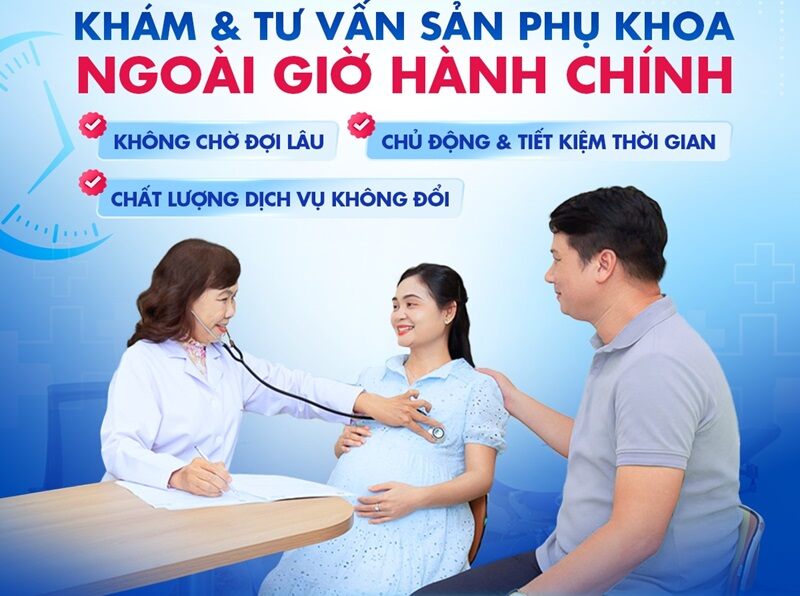 khám và tư vấn sản phụ khoa ngoài giờ hành chính