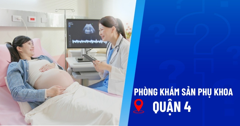 phòng khám sản phụ khoa quận 4