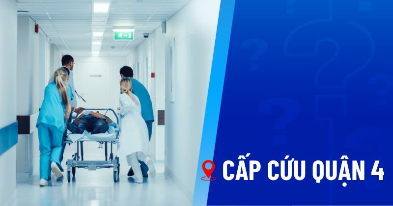 3 địa chỉ cấp cứu Quận 4, số điện thoại liên hệ khẩn cấp