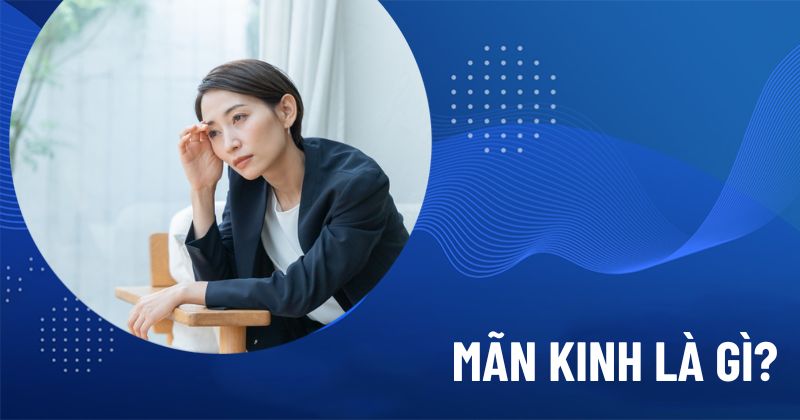 mãn kinh