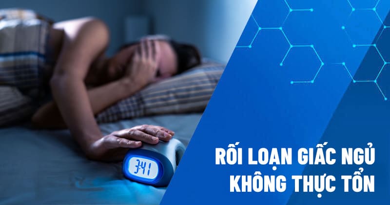 rối loạn giấc ngủ không thực tổn