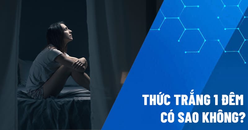 thức trắng 1 đêm có sao không