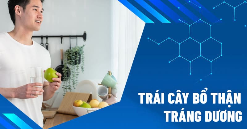 trái cây bổ thận tráng dương