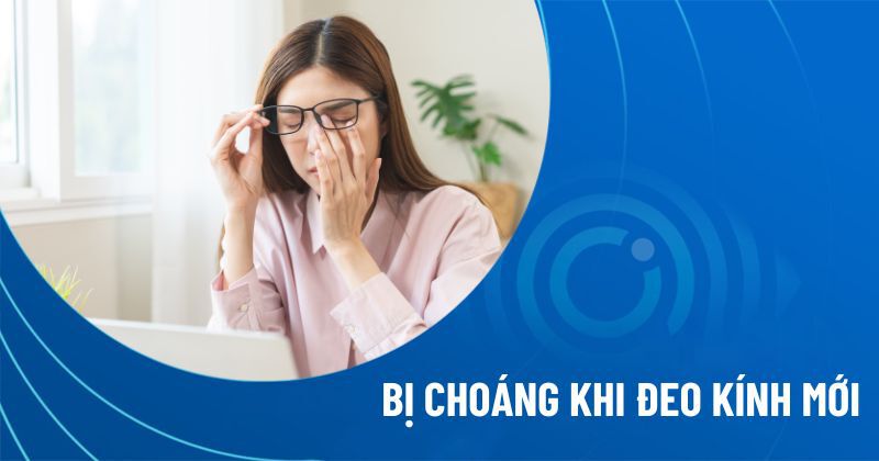 Bị choáng khi đeo kính mới