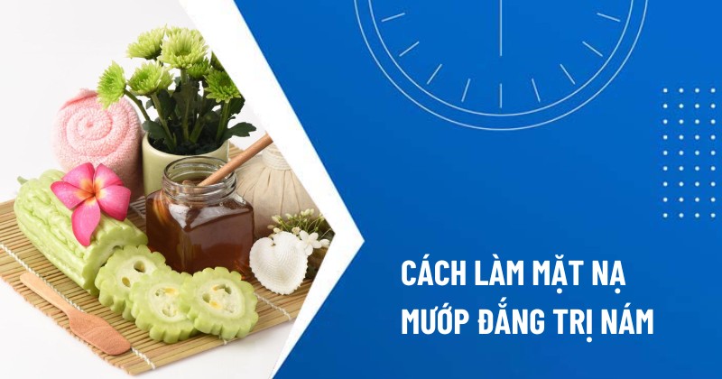mặt nạ mướp đắng trị nám