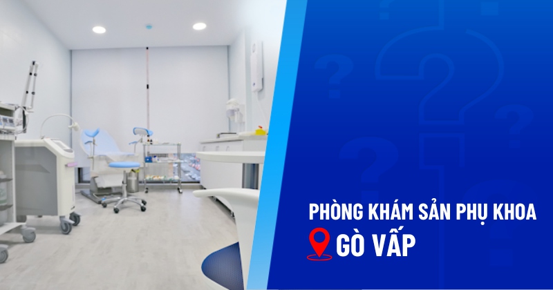phòng khám sản phụ khoa gò vấp