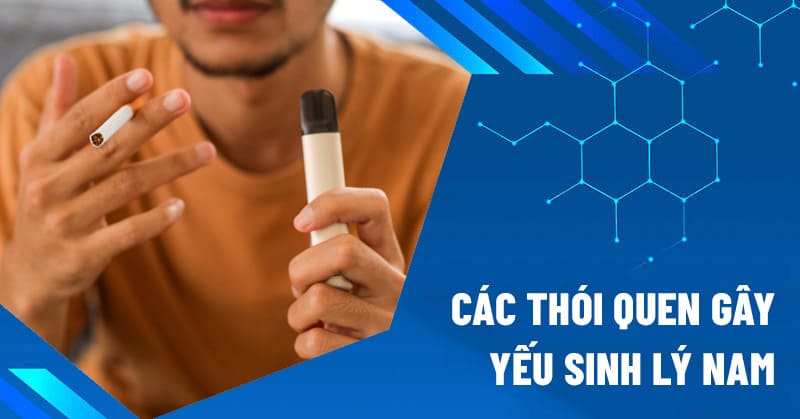 thói quen gây yếu sinh lý