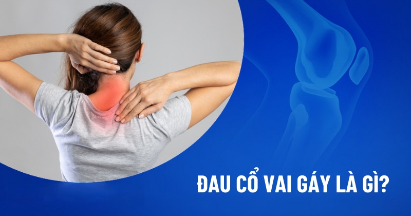 Đau cổ vai gáy