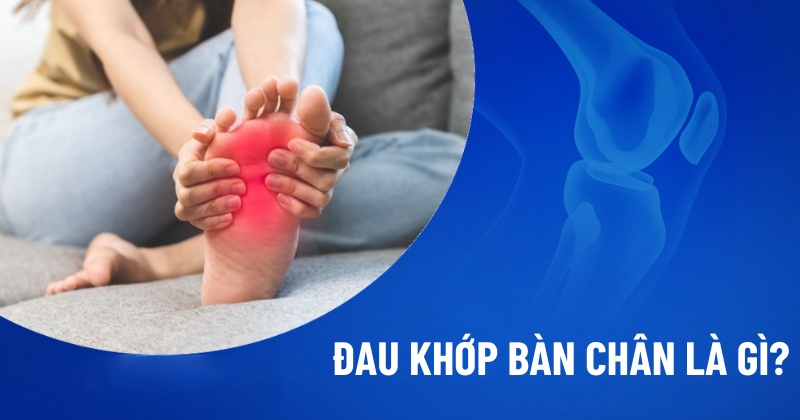Đau khớp bàn chân