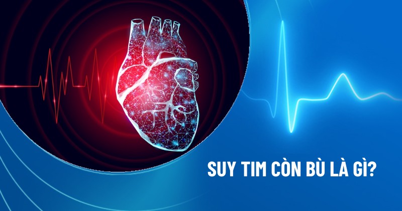 suy tim còn bù