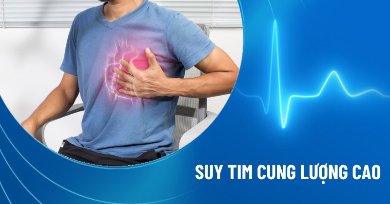 suy tim cung lượng cao