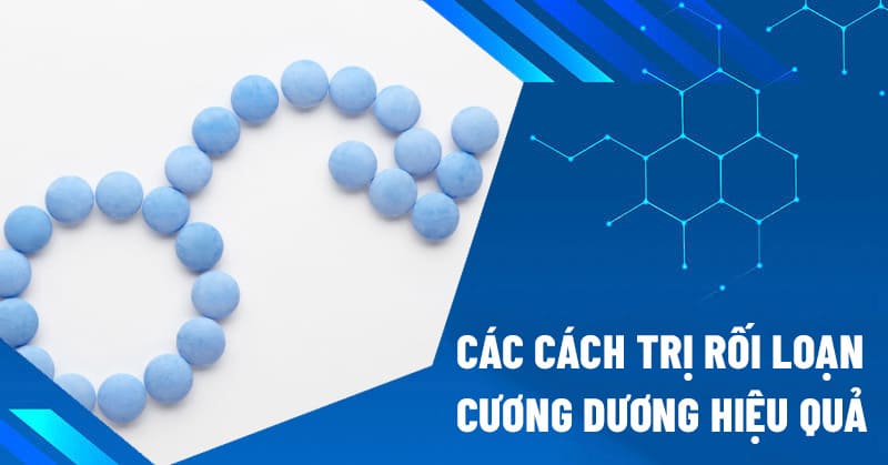 cách trị rối loạn cương dương