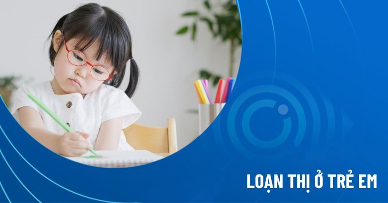 loạn thị ở trẻ em