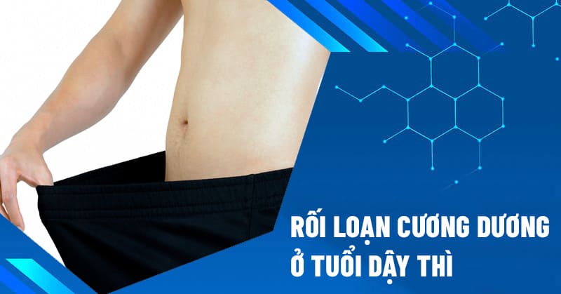 rối loạn cương dương ở tuổi dậy thì
