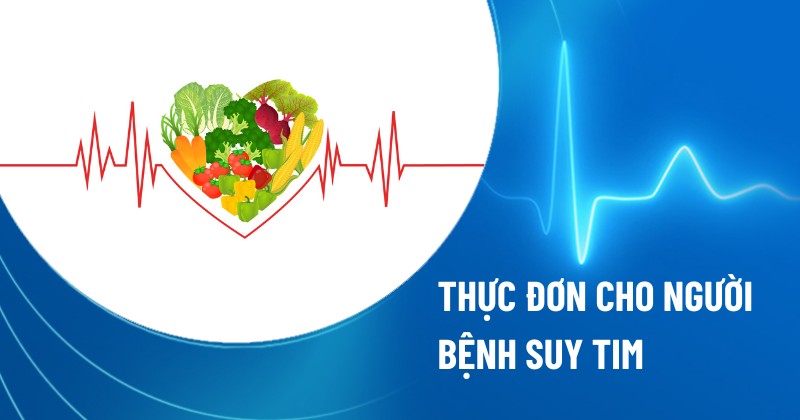 thực đơn cho người suy tim