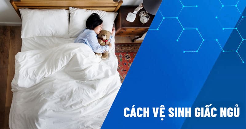 cách vệ sinh giấc ngủ