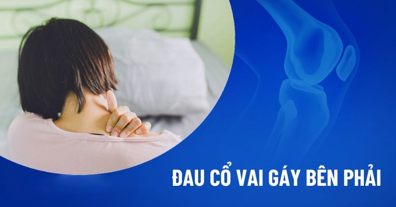 Đau cổ vai gáy bên phải