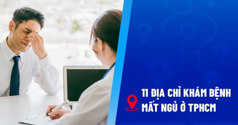 địa chỉ khám bệnh mất ngủ ở tphcm