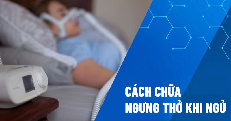 cách chữa ngưng thở khi ngủ đơn giản