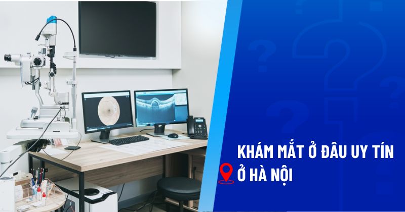 khám mắt ở đâu hà nội