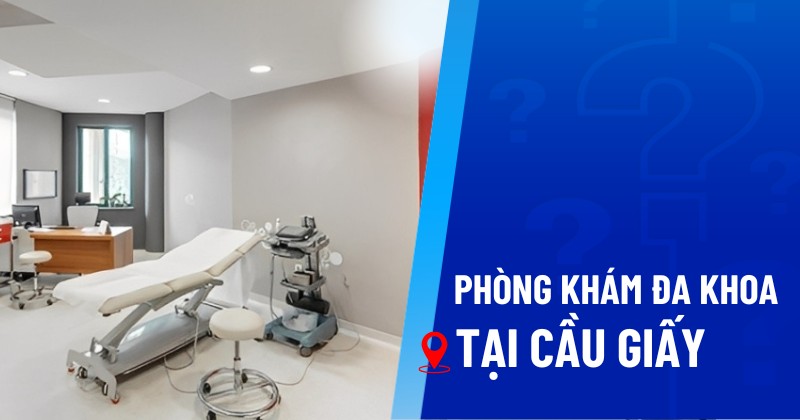phòng khám đa khoa cầu giấy