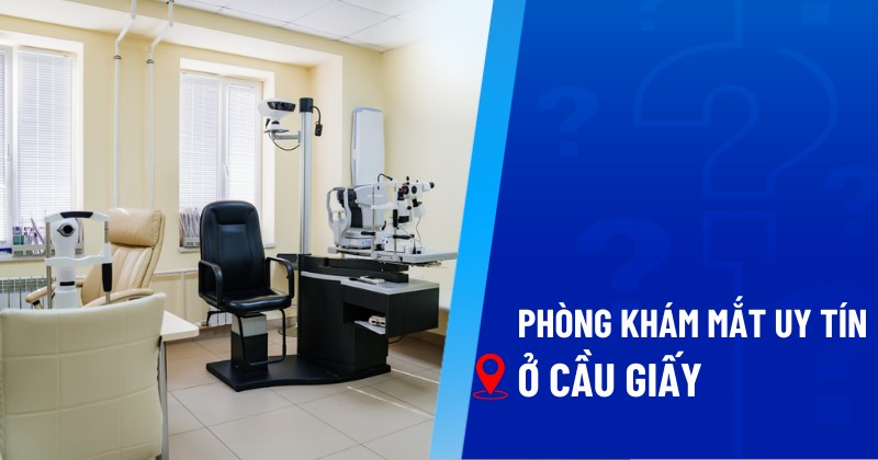 phòng khám mắt ở cầu giấy