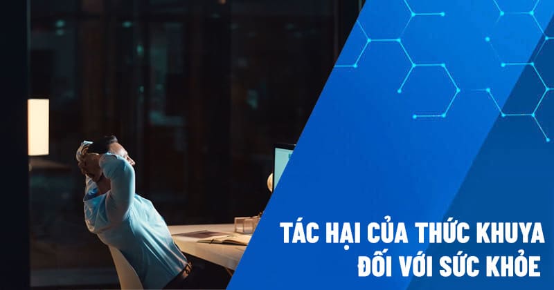 tác hại của thức khuya