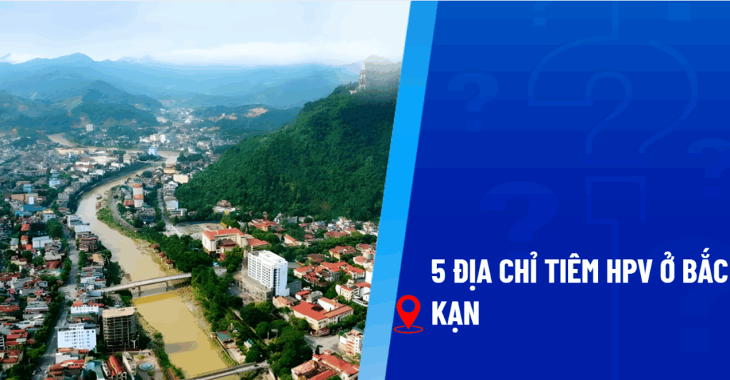 tiêm hpv ở bắc kạn