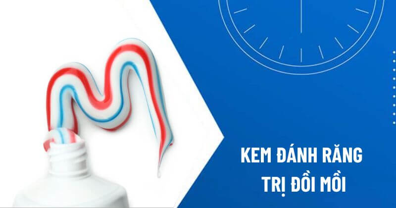 kem đánh răng trị đồi mồi