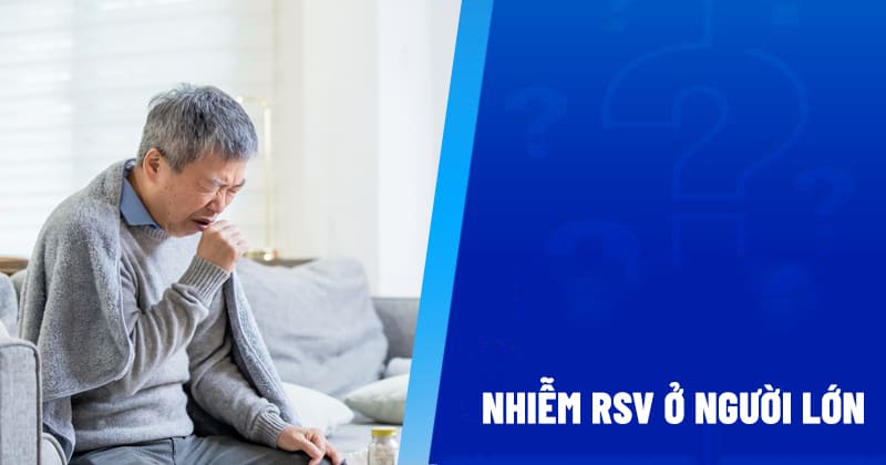 nhiễm rsv ở người lớn