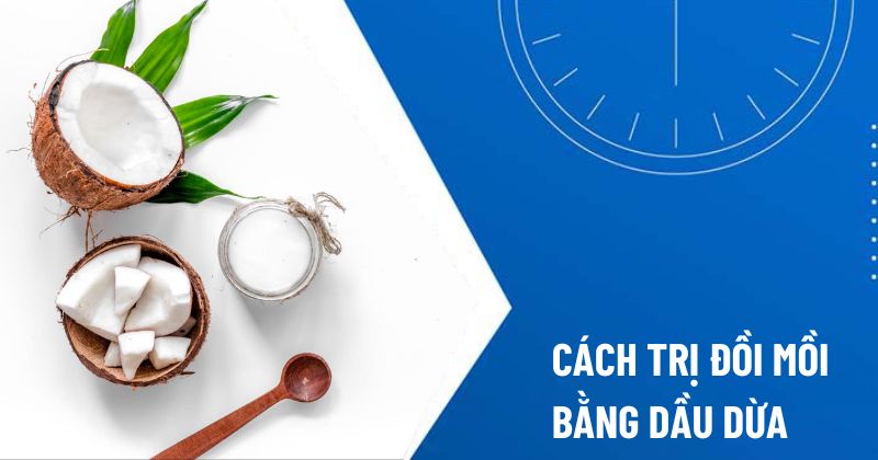 trị đồi mồi bằng dầu dừa
