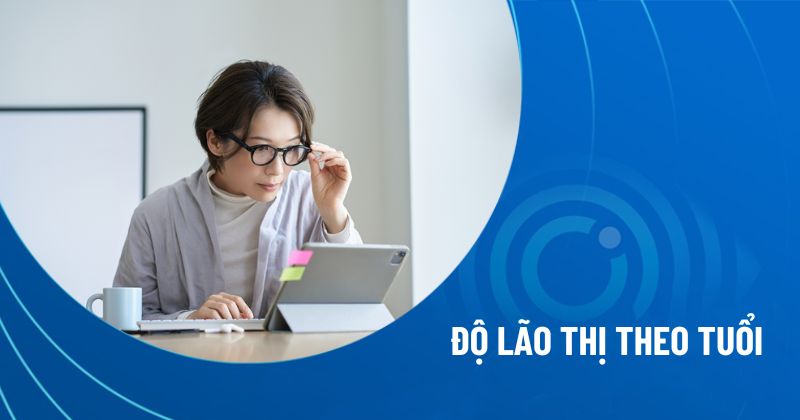 độ lão thị theo tuổi