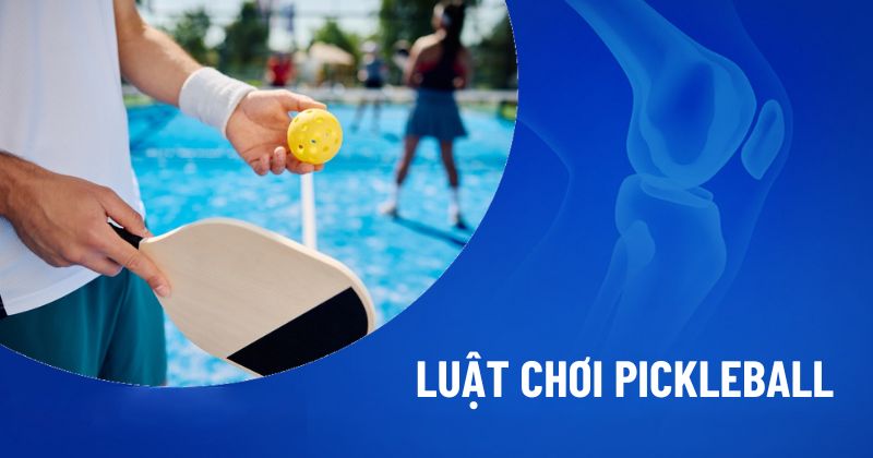 Luật chơi Pickleball