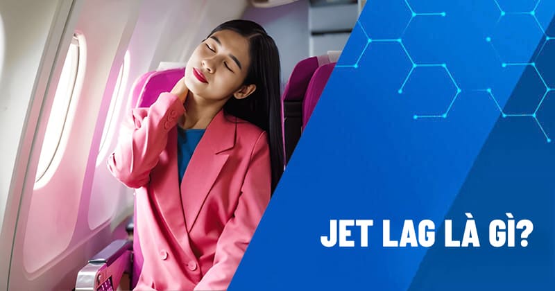 jet lag là gì