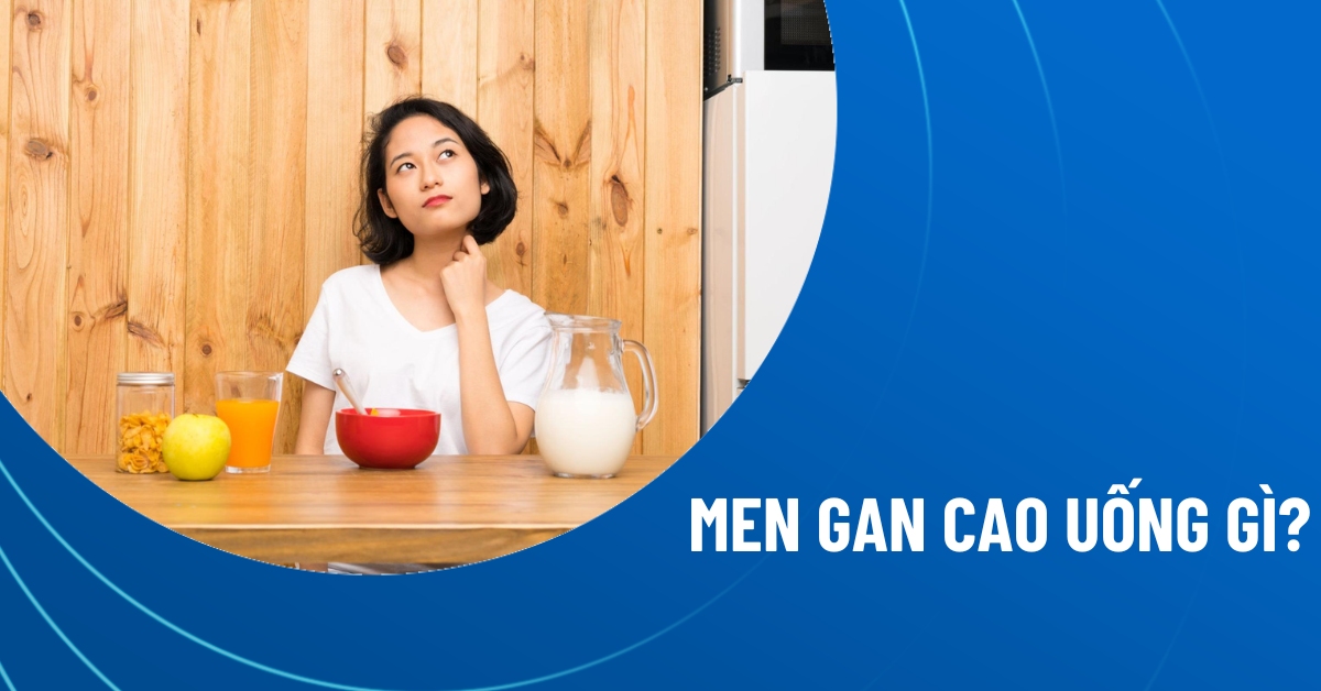 men gan cao uống gì