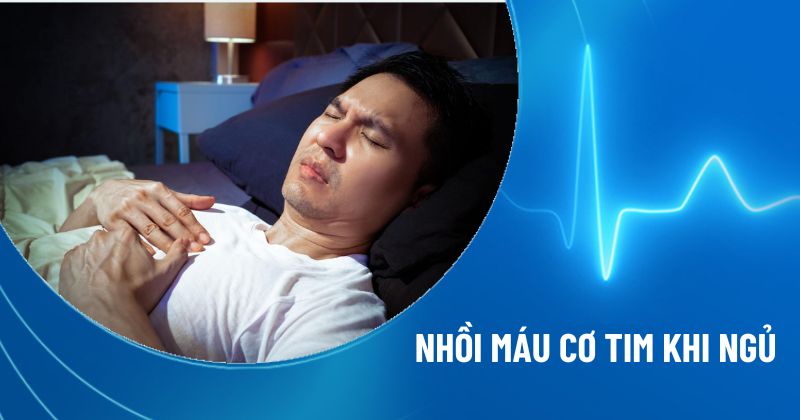 nhồi máu cơ tim khi ngủ