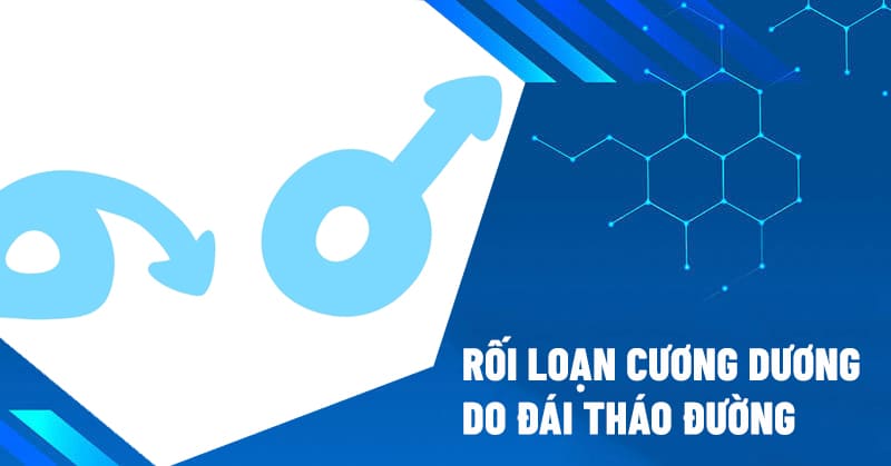 rối loạn cương dương do đái tháo đường